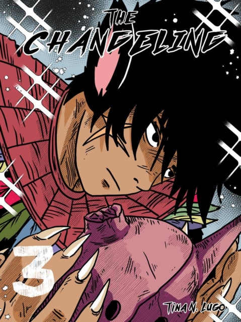Book cover of: Changeling: Volume 3. By: Tina N. Lugo