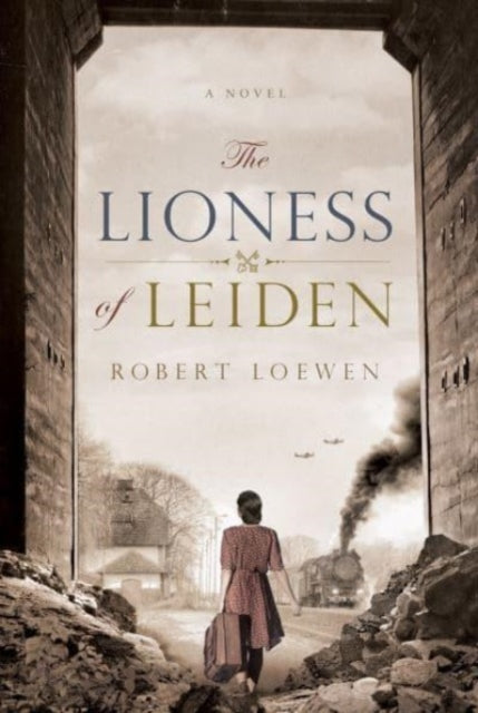Book cover of: Lioness of Leiden. By: Loewen