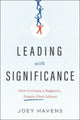 Book cover of: Leading with Significance. By: Havens