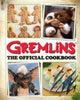 Book cover of: Gremlins: The Official Cookbook