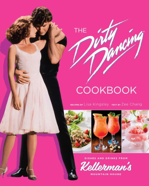 Book cover of: Dirty Dancing Cookbook