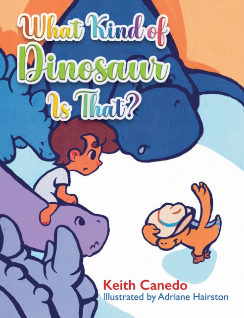 Book cover of: What Kind of Dinosaur Is That?