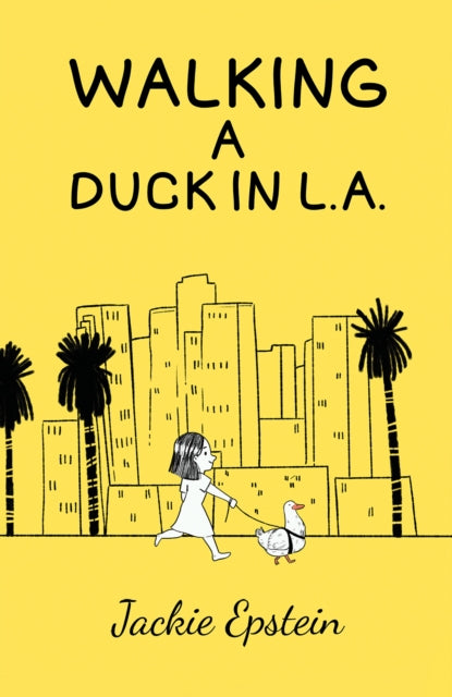 Book cover of: Walking a Duck in L.A.