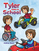 Book cover of: Tyler Goes to School