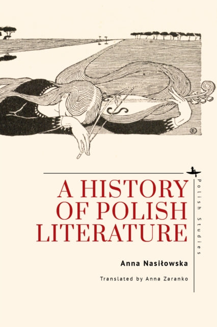 Book cover of: History of Polish Literature. By: Anna Nasiłowska