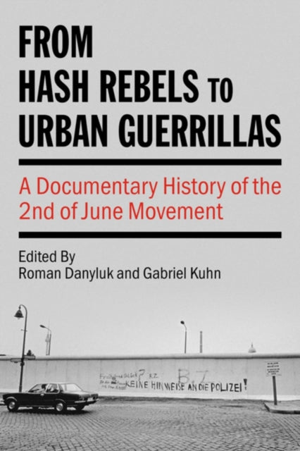 Book cover of: From Hash Rebels to Urban Guerrillas. By: Roman Danyluk