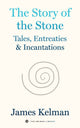 Story of Stone 9798887441061 James Kelman