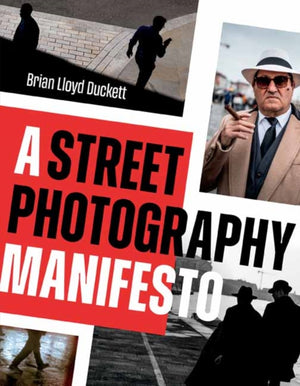 A Street Photography Manifesto