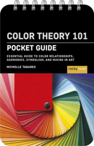 Color Theory 101: Pocket Guide.