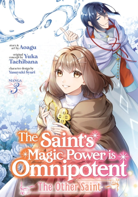 Book cover of: Saint's Magic Power is Omnipotent: The Other Saint (Manga) Vol. 3. By: Yuka Tachibana
