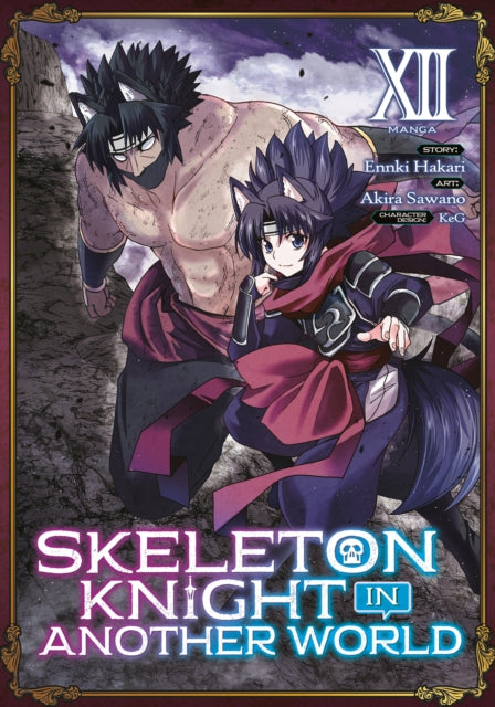 Book cover of: Skeleton Knight in Another World (Manga) Vol. 12. By: Ennki Hakari