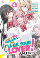 Book cover of: There's No Freaking Way I'll be Your Lover! Unless... (Manga) Vol. 4. By: Teren Mikami