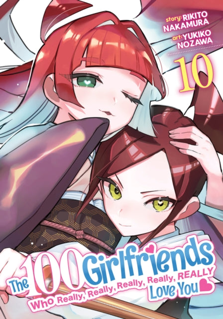 Book cover of: 100 Girlfriends Who Really, Really, Really, Really, Really Love You Vol. 10. By: Rikito Nakamura