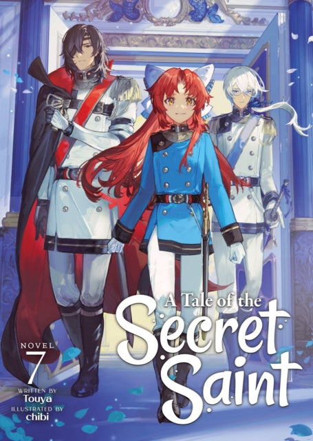 Book cover of: Tale of the Secret Saint (Light Novel) Vol. 7. By: Touya
