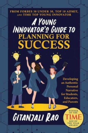 A Young Innovator's Guide to Planning for Success