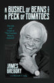 Book cover of: Bushel of Beans and a Peck of Tomatoes