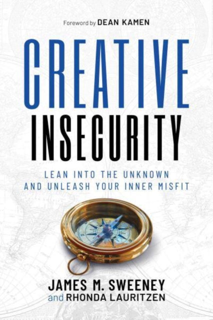 Book cover of: Creative Insecurity. By: James M. Sweeney