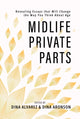 Book cover of: Midlife Private Parts. By: Dina Alvarez
