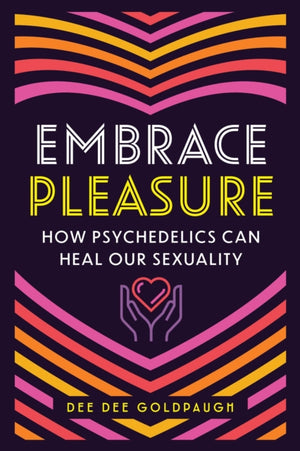Embrace Pleasure