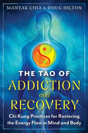 The Tao of Addiction and Recovery