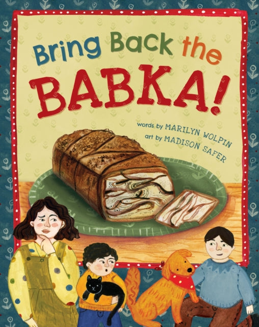 Book cover of: Bring Back the Babka!. By: Marilyn Wolpin