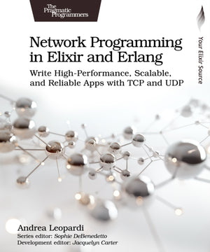 Network Programming in Elixir and Erlang