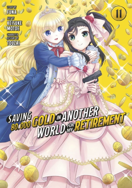 Book cover of: Saving 80,000 Gold in Another World for My Retirement 11 (Manga)