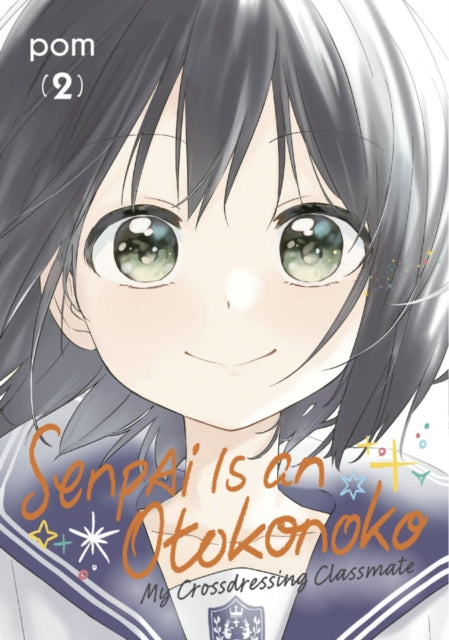 Book cover of: Senpai is an Otokonoko: My Crossdressing Classmate 2. By: Pom