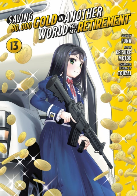 Book cover of: Saving 80,000 Gold in Another World for My Retirement 13 (Manga)