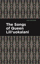 Book cover of: Songs of Queen Lili'uokalani