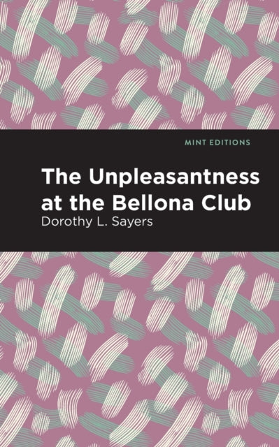 Book cover of: Unpleasantness at the Bellona Club