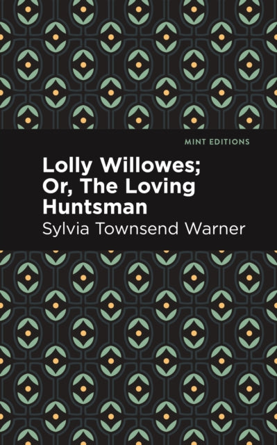 Book cover of: Lolly Willowes. By: Sylvia Townsend Warner