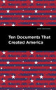 Book cover of: Ten Documents That Created America