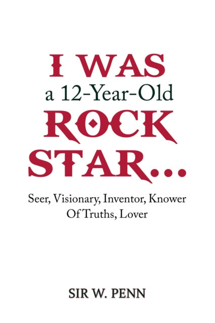 Book cover of: I Was a 12-Year-Old Rock Star...
