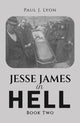 Book cover of: Jesse James in Hell – Book Two