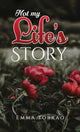 Book cover of: Not My Life's Story