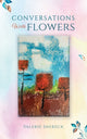 Book cover of: Conversations with Flowers