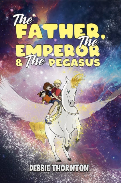 Book cover of: Father, The Emperor & The Pegasus