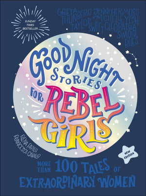 Good Night Stories for Rebel Girls (2025 New Edition), 100+ Tales of Extraordinary Women
