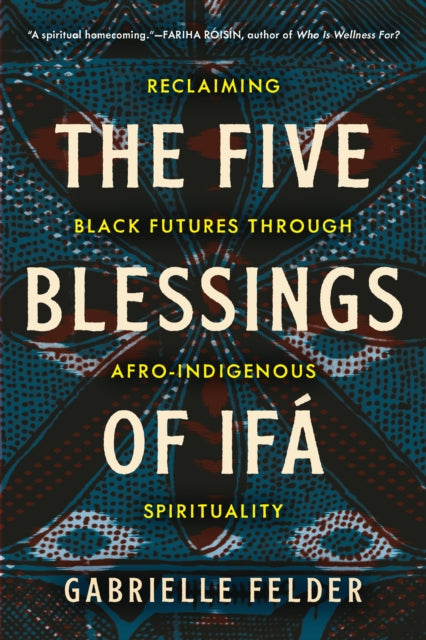 The Five Blessings of Ifa