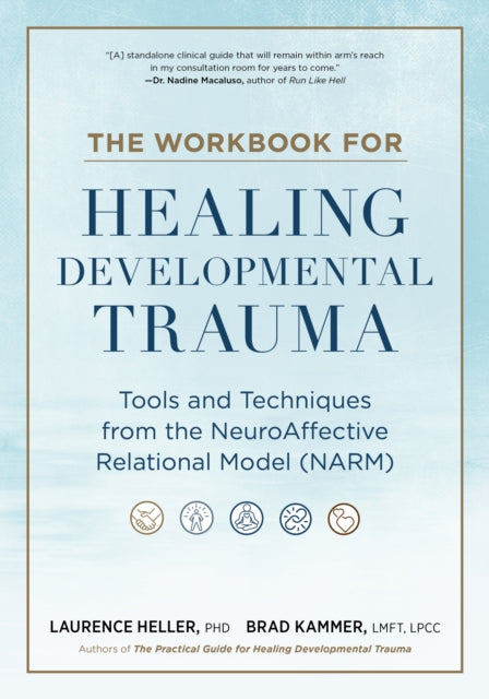 Book cover of: Workbook for Healing Developmental Trauma