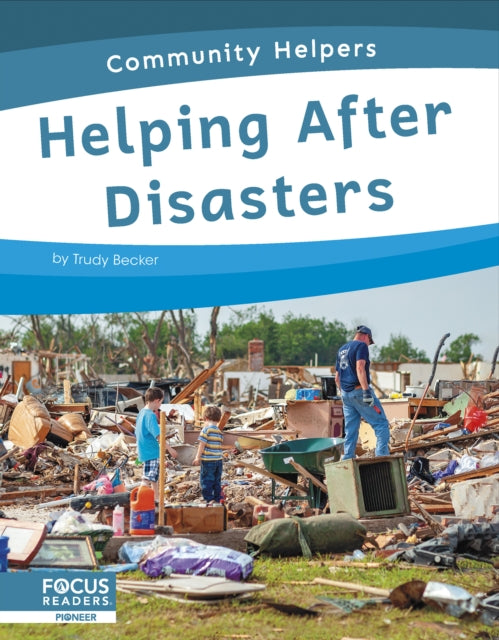 Book cover of: Helping After Disasters. By: Trudy Becker