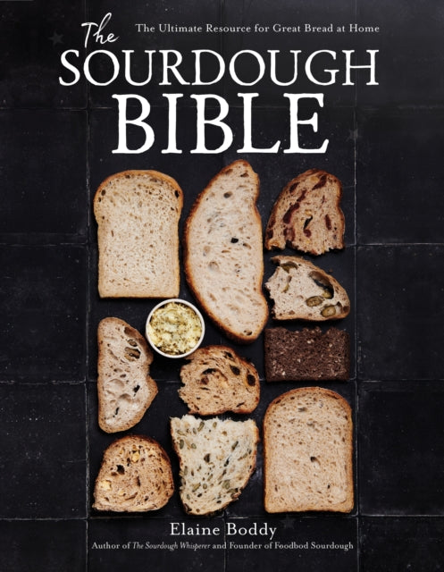 Book cover of: Sourdough Bible. By: Elaine Boddy