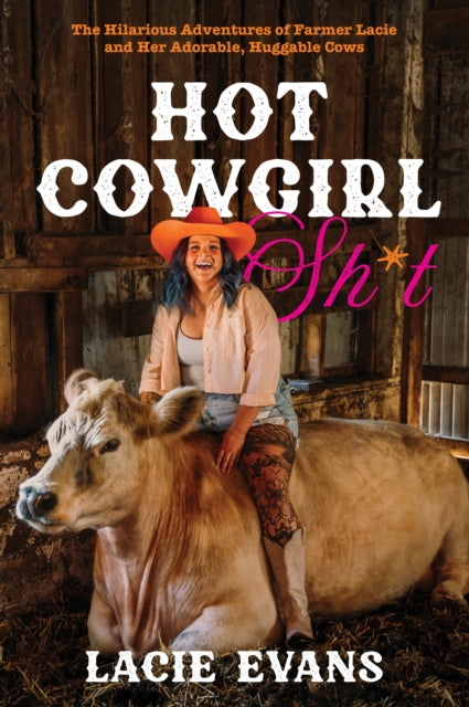 Book cover of: Hot Cowgirl Sh*t
