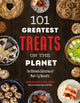 Book cover of: 101 Greatest Treats on the Planet. By: Erin Renouf Mylroie