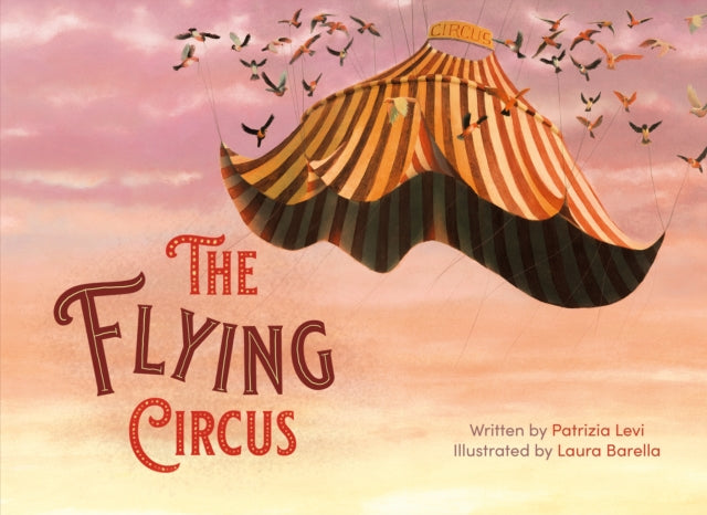 Book cover of: Flying Circus. By: Patrizia Levi