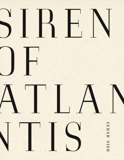 Book cover of: Siren of Atlantis. By: Cedar Sigo