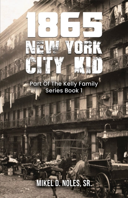 Book cover of: 1865 New York City Kid