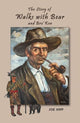 Book cover of: Story of Walks with Bear and Bro'Ken