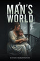 Book cover of: Man’s World